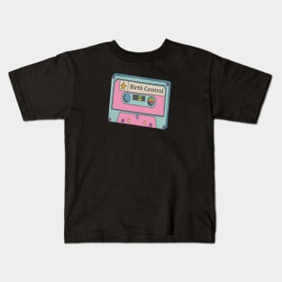 Vintagea Cassette Tape Birth Control Kids T-Shirt